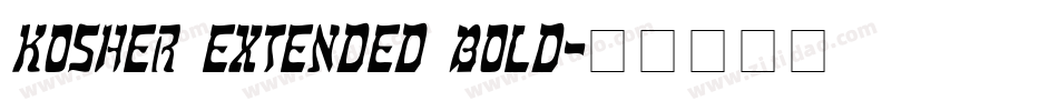 Kosher Extended Bold字体转换